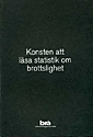 Konsten att läsa statistik om brottslighet