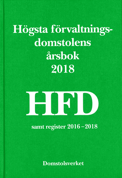 Högsta förvaltningsdomstolens årsbok 2018 (HFD)