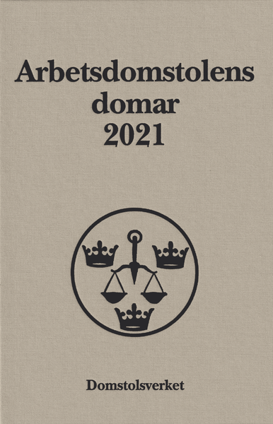 Arbetsdomstolens domar årsbok 2021 (AD)