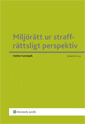 Miljörätt ur straffrättsligt perspektiv