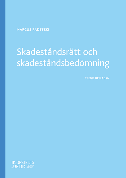 Skadeståndsrätt och skadeståndsbedömning