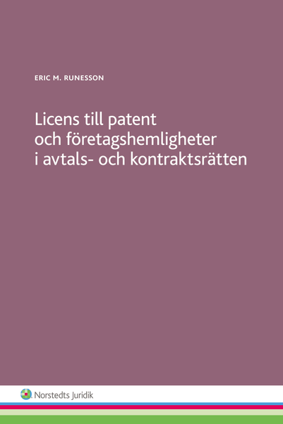 Licens till patent och företagshemligheter i avtals- och kontraktsrätten