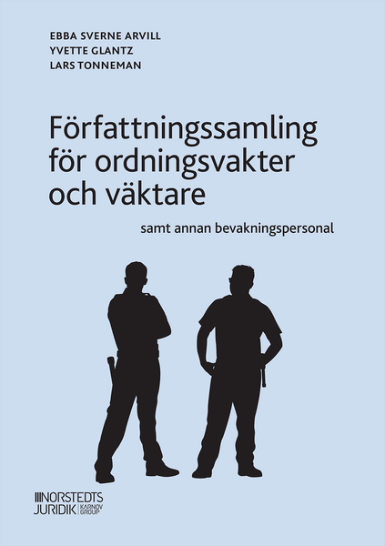 Författningssamling för ordningsvakter och väktare