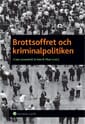 Brottsoffret och kriminalpolitiken