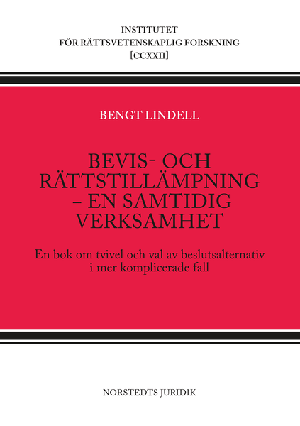 Bevis- och rättstillämpning ‒ en samtidig verksamhet