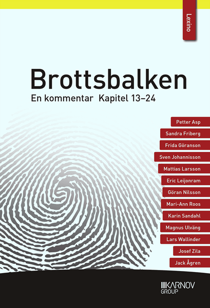 Brottsbalken : en kommentar. Kapitel 13-24 (del 2)