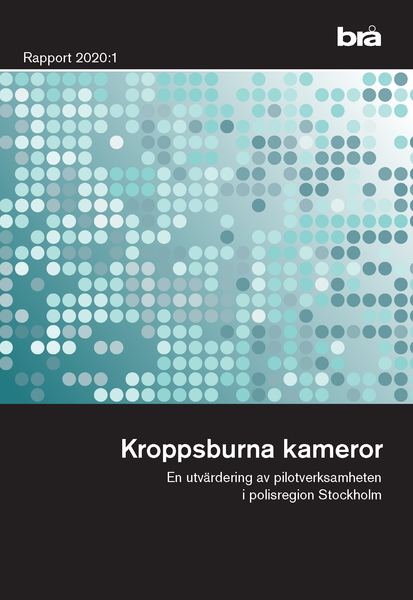 Kroppsburna kameror. Brå rapport 2020:1