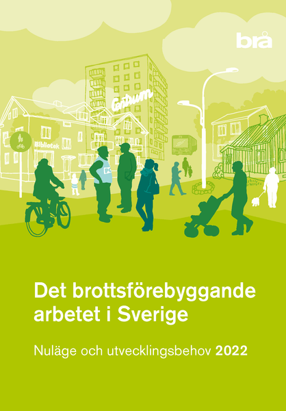 Det brottsförebyggande arbetet i Sverige 2022