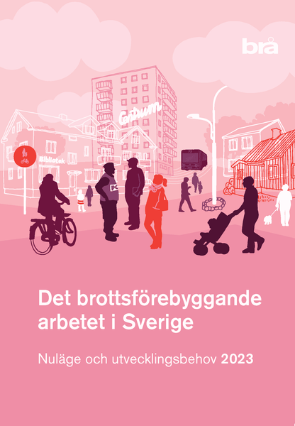 Det brottsförebyggande arbetet i Sverige 2023