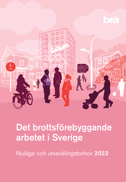 Det brottsförebyggande arbetet i Sverige 2023