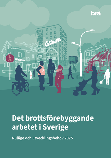 Det brottsförebyggande arbetet i Sverige 2025