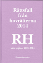 Rättsfall från hovrätterna. Årsbok 2014 (RH)