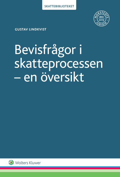 Bevisfrågor i skatteprocessen - en översikt