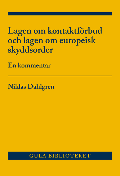 Lagen om kontaktförbud och lagen om europeisk skyddsorder