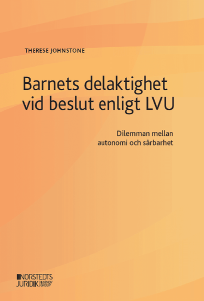 Barnets delaktighet vid beslut enligt LVU