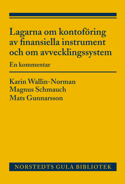 Lagarna om kontoföring av finansiella instrument och om avvecklingssystem